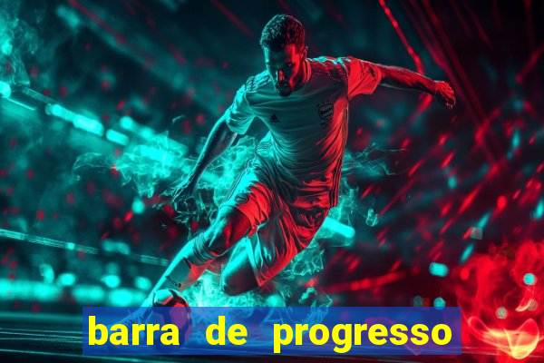 barra de progresso 99 blaze o que significa